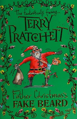 Terry Pratchett, Mark Beech: Father Christmas's Fake Beard (2018, Corgi Books)