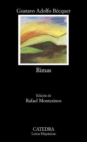 Gustavo Adolfo Bécquer, Rafael Montesinos, Marisa Calvo: Rimas (Paperback, Español language, 2006, Cátedra)