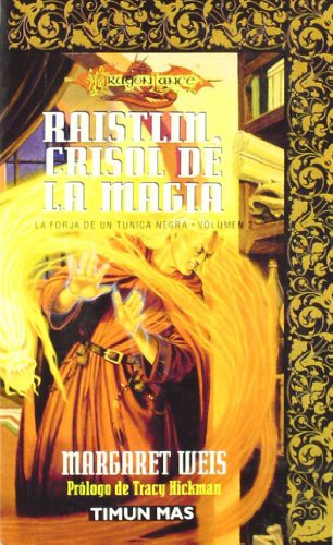 Margaret Weis: RAISTLIN, CRISOL Nº2/4 (Paperback, Timun Mas narrativa)