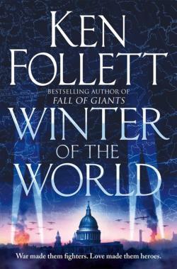 Ken Follett: Winter of the World (Paperback, 2013, Pan Books)