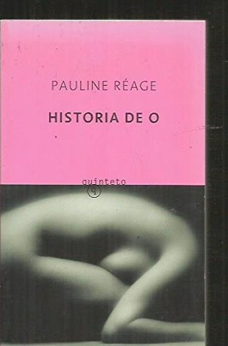 Pauline Réage: Historia de O (Paperback, 2005, Quinteto)