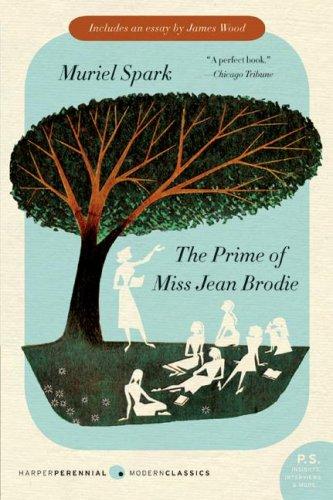 Muriel Spark: The Prime of Miss Jean Brodie (Paperback, 2009, Harper Perennial Modern Classics)