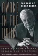 Roger Ebert: Awake in the Dark (Paperback, University Of Chicago Press)