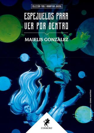 Maielis González: Espejuelos para ver por dentro (EBook, español language, Editorial Cerbero)