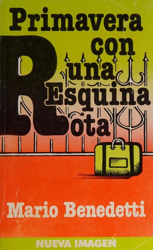 Mario Benedetti: Primavera con una esquina rota (Paperback, Spanish language, 1991, Nueva Imagen)