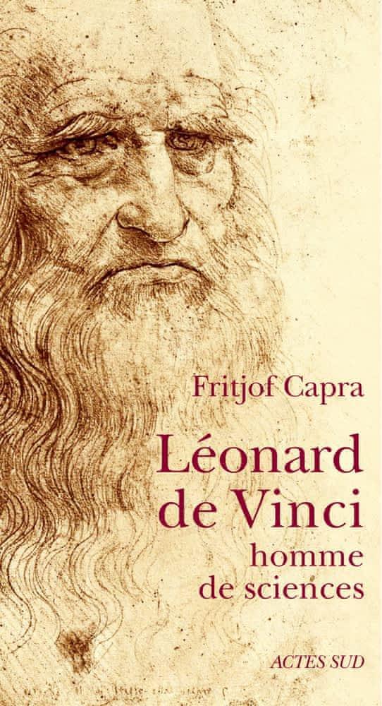 Fritjof Capra: Léonard de Vinci : homme de sciences (French language, 2010, Actes Sud)