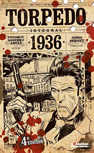 ENRIQUE SÁNCHEZ ABULÍ, Jordi Bernet: TORPEDO 1936 (Hardcover, EVOLUTION COMICS)