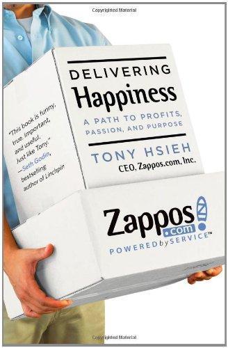 Tony Hsieh: Delivering Happiness: A Path to Profits, Passion, and Purpose (2010)