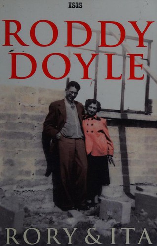 Roddy Doyle: Rory & Ita (2002, Isis Large Print)