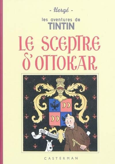 Hergé: Le sceptre d'Ottokar (French language, 2010, Casterman)