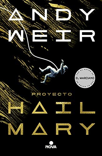 Andy Weir: Proyecto Hail Mary (Paperback, spanish language, Nova)