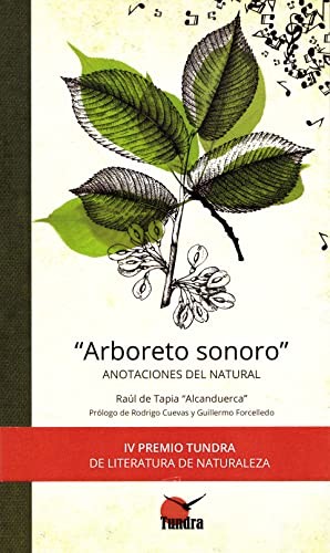 Raúl de Tapia "Alcanduerca": Arboreto sonoro (Paperback, Tundra Ediciones)