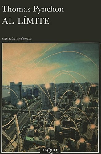 Thomas Pynchon: Al Límite (Spanish language, 2015, Editorial Planeta, S. A., Planeta Publishing)