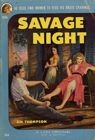 Jim Thompson: Savage Night (Paperback, 1953, Lion Books)