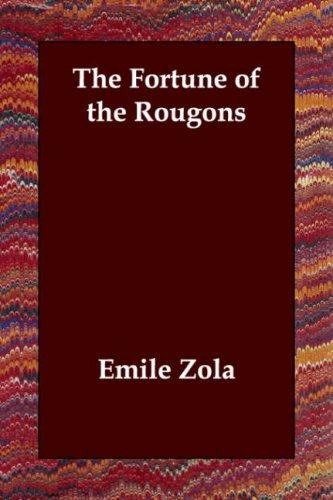 Émile Zola: The Fortune of the Rougons (Paperback, Echo Library)