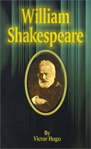 Victor Hugo: William Shakespeare (2001)