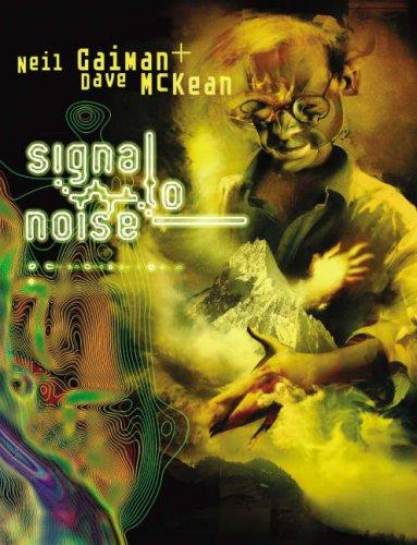Neil Gaiman: Signal to Noise New Edition (Hardcover, 2007, Dark Horse)