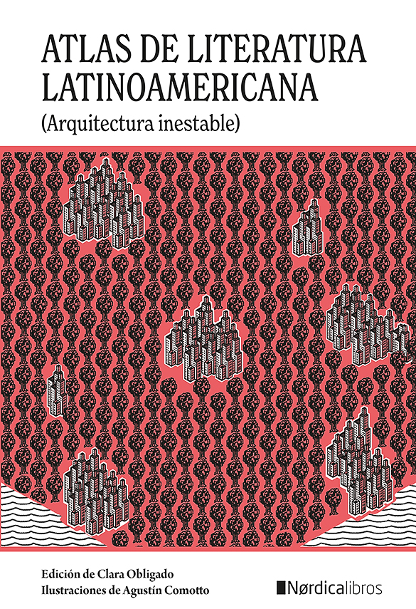 Varios Autores: Atlas de literatura latinoamericana (Hardcover, Nódica)