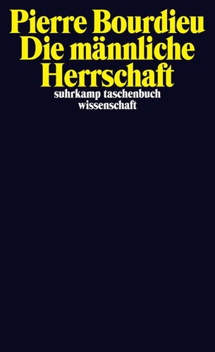 Bourdieu: Die männliche Herrschaft (Paperback, German language, 2012, Suhrkamp Verlag)