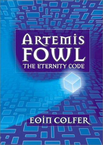 Eoin Colfer: The Eternity Code (2003, Miramax Books/Hyperion Books for Children, Miramax)