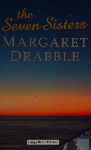 Margaret Drabble: The seven sisters (2003, Ulverscroft)