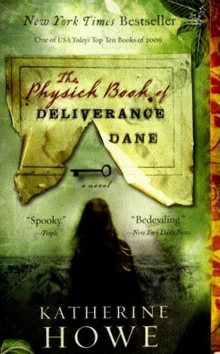 Katherine Howe: The Physick Book of Deliverance Dane (Paperback, 2009, Voice)