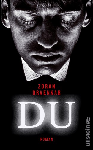 Zoran Drvenkar: Du (EBook, German language, 2010, Ullstein eBooks)