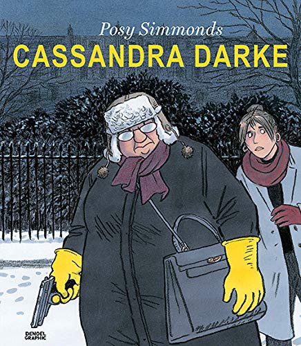 Posy Simmonds, Lili Sztajn: CASSANDRA DARKE (Paperback, 2019, DENOEL)