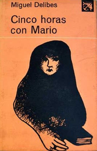 Miguel Delibes: Cinco horas con Mario (Spanish language, 1967, Destino)