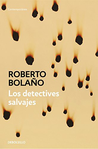 Roberto Bolaño: Los detectives salvajes (Paperback, Debolsillo, DEBOLSILLO)