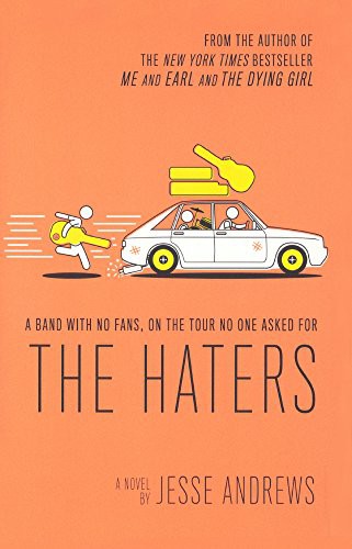 Jesse Andrews: The Haters (Hardcover, 2017, Turtleback)