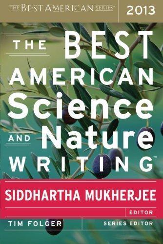 Mary Roach, Tim Folger: The Best American Science and Nature Writing 2013 (2013)