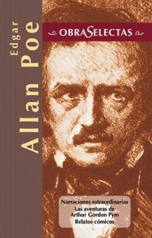 Edgar Allan Poe: Narraciones extraordinarias/Las aventuras de Arthur/Gordon Pym/ Relatos cómicos (Hardcover, 2000, Edimat Libros)