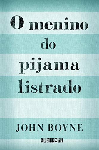 John Boyne: O Menino do Pijama Listrado (Paperback, 2008, Seguinte, David Fickling Books)