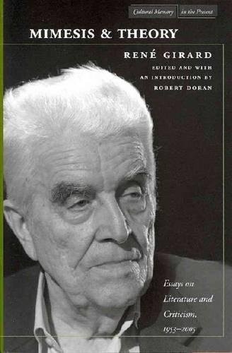 René Girard: Mimesis and Theory (Paperback, 2011, Stanford University Press)