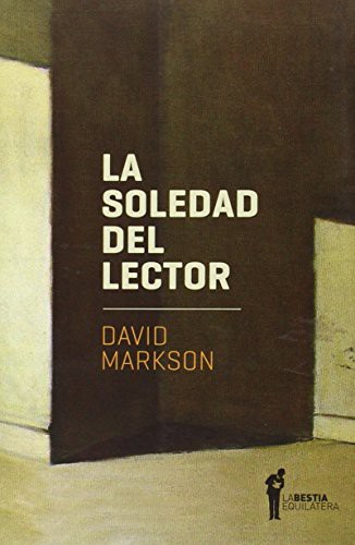 David Markson: La soledad del lector (Paperback, 2013, Universidad Autónoma de México)