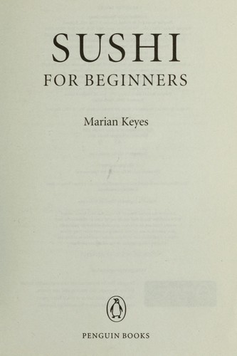 Marian Keyes: Sushi for beginners (2001, Penguin Books)