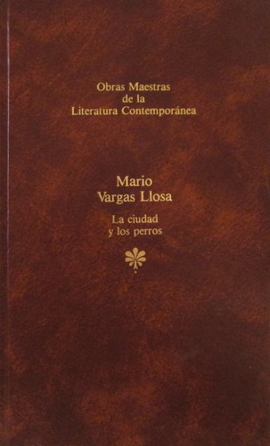 Mario Vargas Llosa: La ciudad y los perros (Hardcover, Spanish language, 1983, Seix Barral)