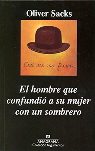 OLIVER SACKS, Oliver Sacks: Hombre que confundió a su mujer con un sombrero, El (Paperback, 2013, Universidad Autónoma de México)