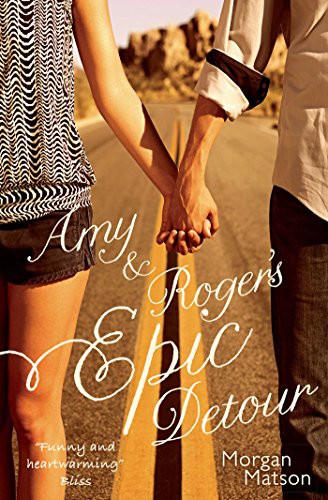 Morgan Matson: Amy & Roger's Epic Detour (Paperback, Simon & Schuster Childrens Books, imusti)