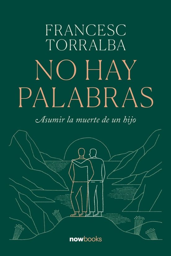 Francesc Torralba Roselló: No hay palabras (Spanish language, New books)