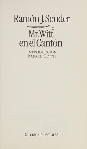 Ramón J. Sender: Mr. Witt en el Cantón (Spanish language, 1984, Círculo de Lectores)