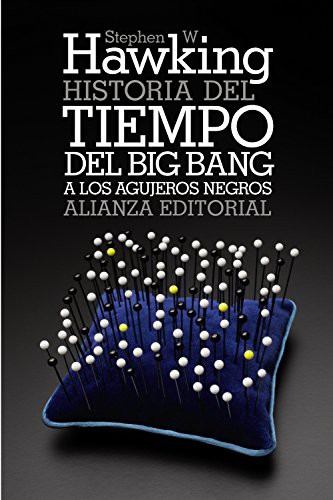 Stephen Hawking, Miller, Ron, Miguel Ortuño Ortín: Historia del tiempo (Paperback, 2011, Alianza Editorial)
