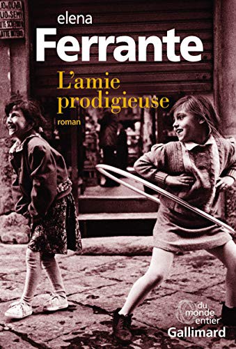 Elsa Damien, Elena Ferrante: L'amie prodigieuse (Paperback, 2014, GALLIMARD)