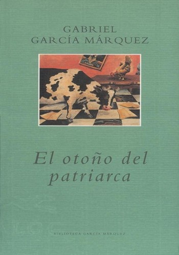 Gabriel García Márquez: El otoño del patriarca (Hardcover, 2004, Random House Mondadori, S.A.)