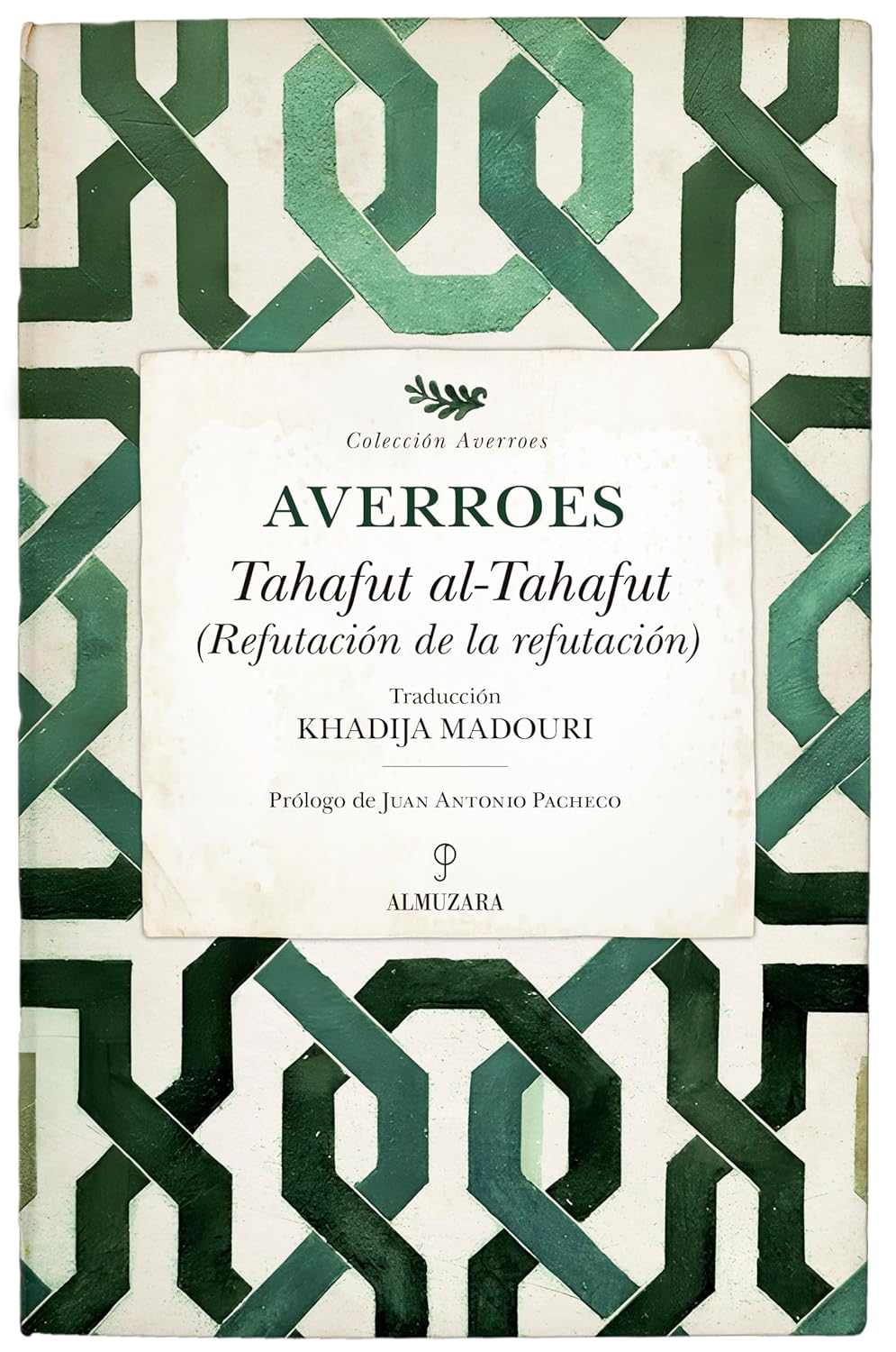 Muḥammad ibn Aḥmad Ibn Rushd: Tahafut al-tahafut (Spanish language, 2025, Almuzara)