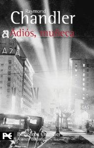 Raymond Chandler: Adiós, Muñeca (Spanish language, 2014, Penguin Random House Grupo Editorial)