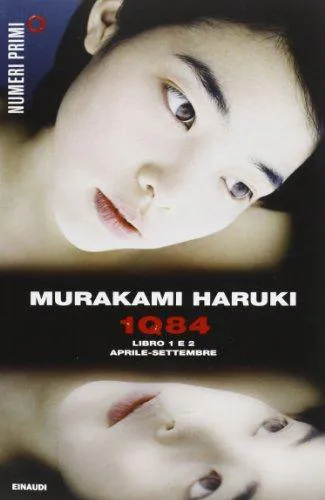 Haruki Murakami, Haruki Murakami: 1Q84. Libro 1 e 2. Aprile-settembre (Italian language, 2013)