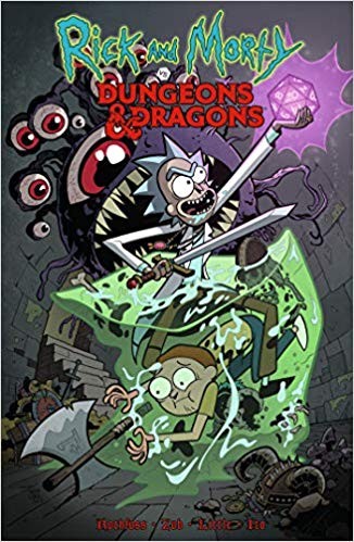 Troy Little, Patrick Rothfuss, Jim Zub: Rick and Morty vs. Dungeons & Dragons (2019, IDW Publishing)