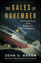 John U. Bacon: The gales of November (Hardcover, 2025, Liveright Publishing / W. W. Norton)
